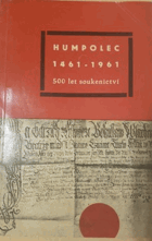 Humpolec 1461-1961 - 500 let soukenictví - Jubilejní sborník článků