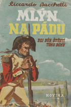 2SVAZKY Mlýn na Pádu I - II. Historický román