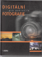 Digitální fotografie pro pokročilé