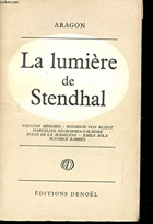 La Lumière de Stendhal- Prosper Mérimée - Heinrich von Kleist - Marceline Desbordes-Valmore - ...