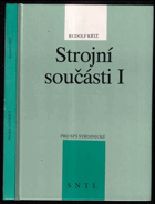 Strojní součásti I pro střední průmyslové školy strojnické