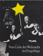 Vom Licht der Weihnacht im Erzgebirge