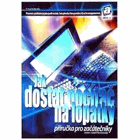 Jak dostat počítač na lopatky?