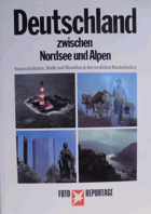 Deutschland zwischen Nordsee und Alpen