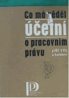 Co má vědět účetní o pracovním právu.