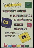 Poruchy učení v matematice a možnosti jejich nápravy