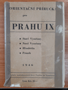 Orientační příručka pro Prahu IX. Staré Vysočany, Nové Vysočany, Hloubětín, Prosek
