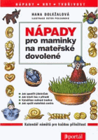 Nápady pro maminky na mateřské dovolené
