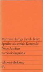Sprache als soziale Kontrolle - Neue Ansätze zur Sociolinguistik