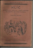 Klíč k určování rostlin v naší květeně nejčastěji se vystkytujících