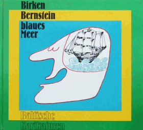 Blaues Meer - Baltische Karikaturen - Birken