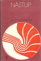 Nástup - 30 let české prózy