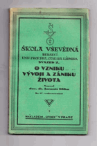 O vzniku, vývoji a zániku života