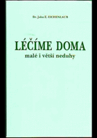 Léčíme doma malé i větší neduhy.