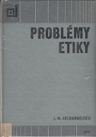 Problémy etiky ETIKA Příručka pro studijní obor filozofie, sociologie, učitelství občanské ...