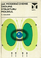 Jak moderní chemie zkoumá strukturu molekul