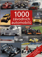 1000 závodních automobilů - pozoruhodné závodní vozy od počátků do dnešní doby