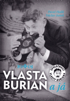 Vlasta Burian a já. K vydání připravila Společnost Vlasty Buriana