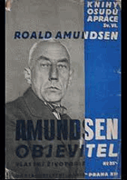 Amundsen objevitel. Vlastní životopis