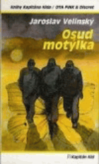 Osud motýlka - třetí případ soukromého detektiva Otakara Finka a jeho žižkovské ...