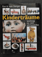 Kinderträume - Spielzeug aus zwei Jahrtausenden - Übersetzung aus dem Tschechischen von Franz ...