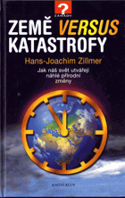 Země versus katastrofy - jak náš svět utvářejí náhlé přírodní změny