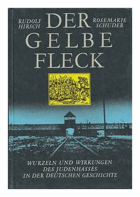 Der gelbe Fleck - Wurzeln und Wirkungen des Judenhasses in der deutschen Geschichte - Essays