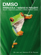 DMSO - příručka - návod k použití - skryté/utajované poznatky o léčení přírodní cestou