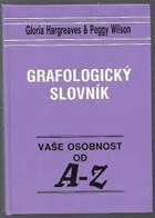 Grafologický slovník. Vaše osobnost od A-Z