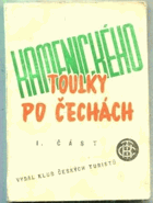 Kamenického toulky po Čechách. Díl první, (Střední Čechy s částí pražského okolí, ...