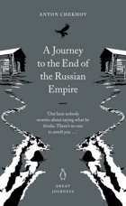 A Journey to the End of the Russian Empire