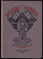 Malebné Slovensko - památky historické a stavitelské, ukázky rázovitých krojů, staveb, ...