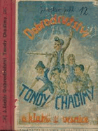 Dobrodružství Tondy Chadimy a kluků z vesnice
