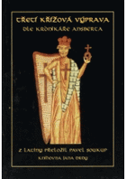 Třetí křížová výprava dle kronikáře Ansberta - historie o výpravě císaře Fridricha ...