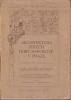 Architektura střech doby barokové v Praze - srovnávací studie architektonická