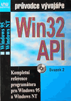 Win32 API - kompletní reference programátora pro Windows 95 a Windows NT ; překlad. Sv. 2