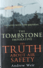 The Tombstone Imperative - The Truth about Air Safety