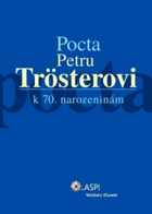 Pocta Petru Trösterovi k 70. narozeninám Tröster