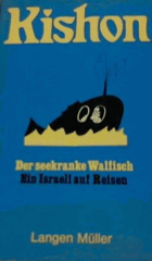 Der seekranke Walfisch oder Ein Israeli auf Reisen