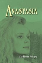 Anastasia - existuji pro ty, pro které existuji.