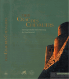 Der Crac des Chevaliers - die Baugeschichte einer Ordensburg der Kreuzfahrerzeit