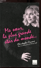 Ma soeur, la plus grande star du monde - Madonna