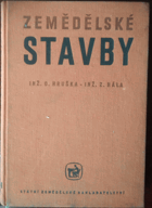 Zemědělské stavby - učební text pro zemědělské technické školy oboru pěstitel-chovatel