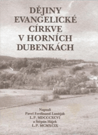 Dějiny evangelické církve v Horních Dubenkách