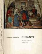 Chianti - the Story of Florence and Its Wines
