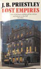 Lost Empires-Being Richard Harncastle's Account of His Life on the Variety Stage from November 1913 ...