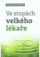 Ve stopách velkého lékaře