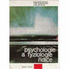 Psychologie a fyziologie řidiče