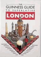 The Guinness guide to superlative London.