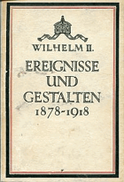 Ereignisse und Gestalten aus den Jahren 1878-1918